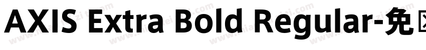 AXIS Extra Bold Regular字体转换